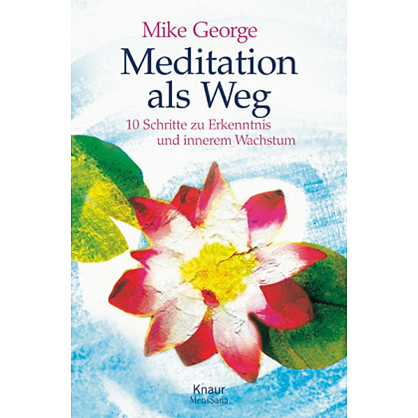 Meditation als Weg, Mike George