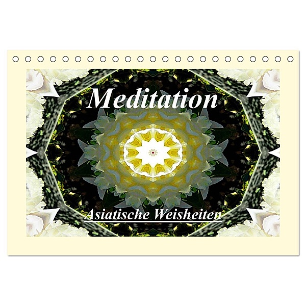 Meditation - Asiatische Weisheiten (Tischkalender 2024 DIN A5 quer), CALVENDO Monatskalender, Art-Motiva
