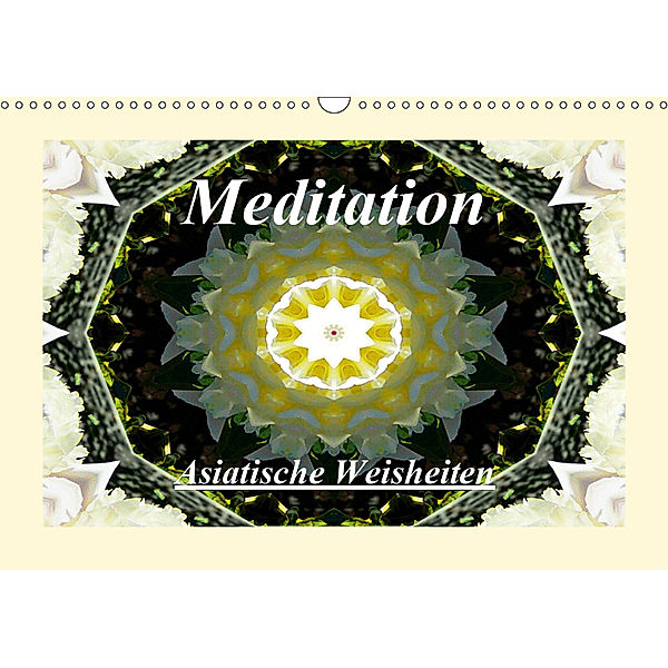 Meditation - Asiatische Weisheiten (Wandkalender 2019 DIN A3 quer), Art-Motiva