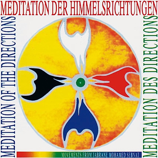 Meditation Der Vier Himmelsrichtungen, Jabrane M. Sebnat