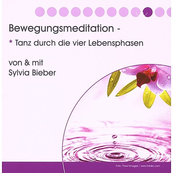 Meditation Der Vier Lebensphasen, Sylvia Bieber