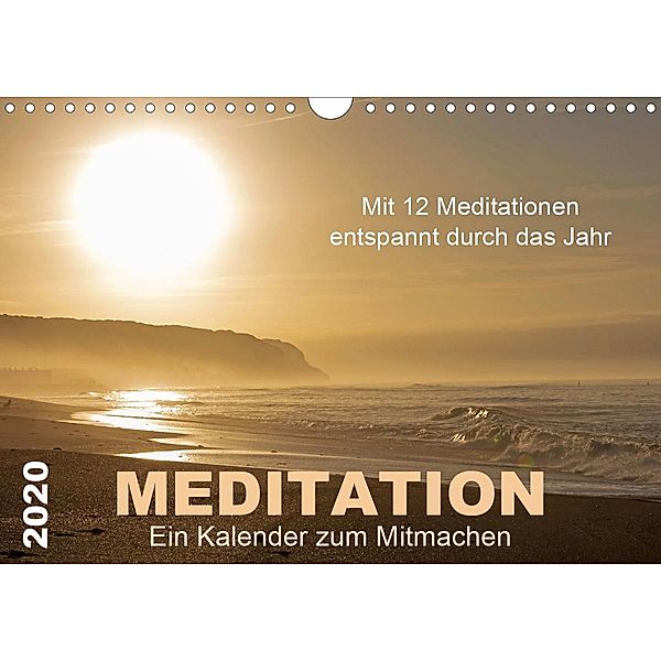 Meditation - Ein Kalender zum Mitmachen (Wandkalender 2020 DIN A4 quer), Martina Haunert