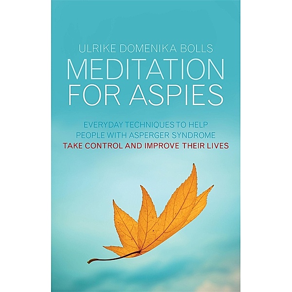 Meditation for Aspies, Ulrike Domenika Bolls