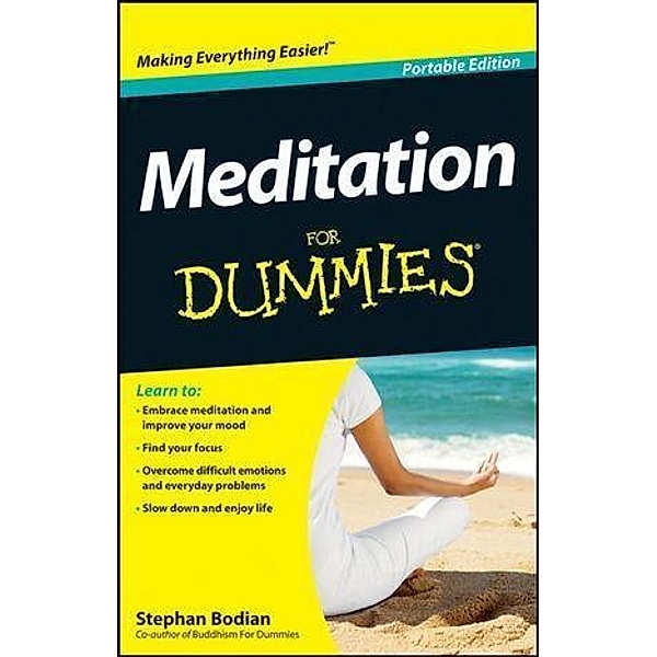 Meditation For Dummies, Portable Edition, Stephan Bodian