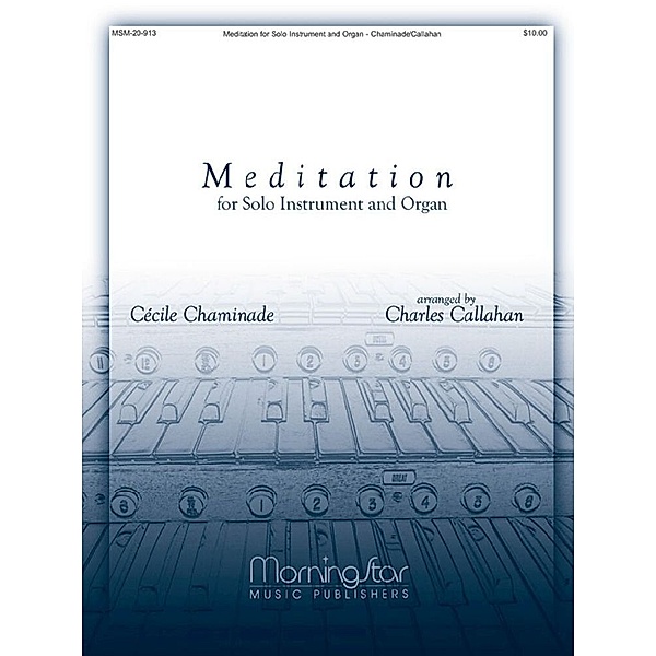 Meditation for Solo Instrument and Organ, Cécile Chaminade