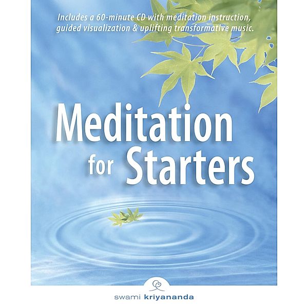 Meditation for Starters / For Starters Bd.1, Swami Kriyananda