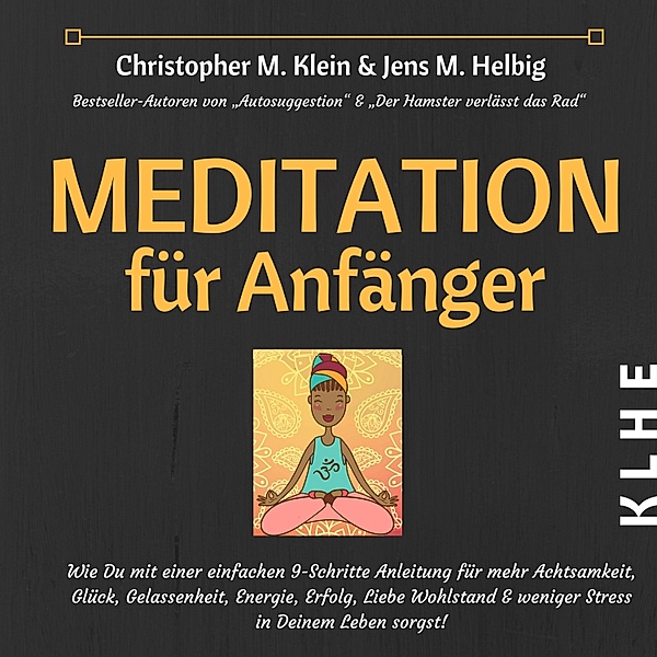 Meditation für Anfänger, Christopher Klein, Jens Helbig