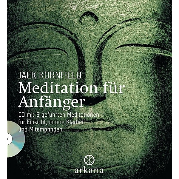 Meditation für Anfänger, mit Audio-CD, Jack Kornfield