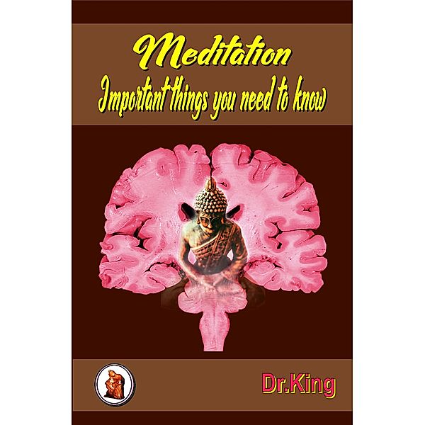 Meditation - Important Things You Need to Know, King