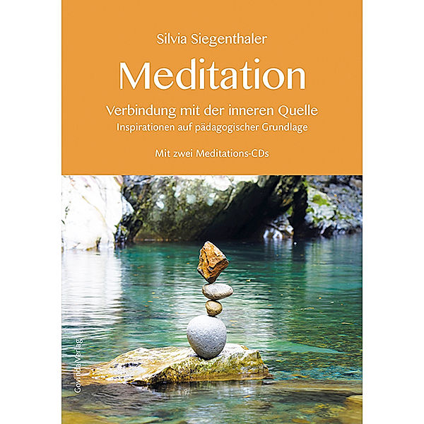 Meditation, m. 2 Audio-CDs, Silvia Siegenthaler