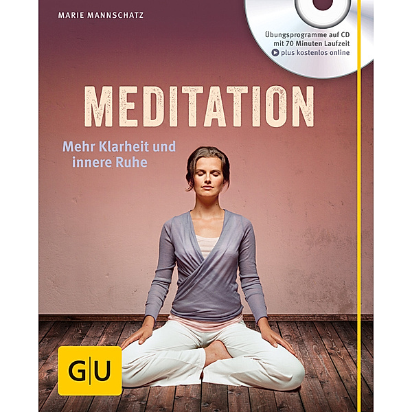 Meditation, m. Audio-CD, Marie Mannschatz