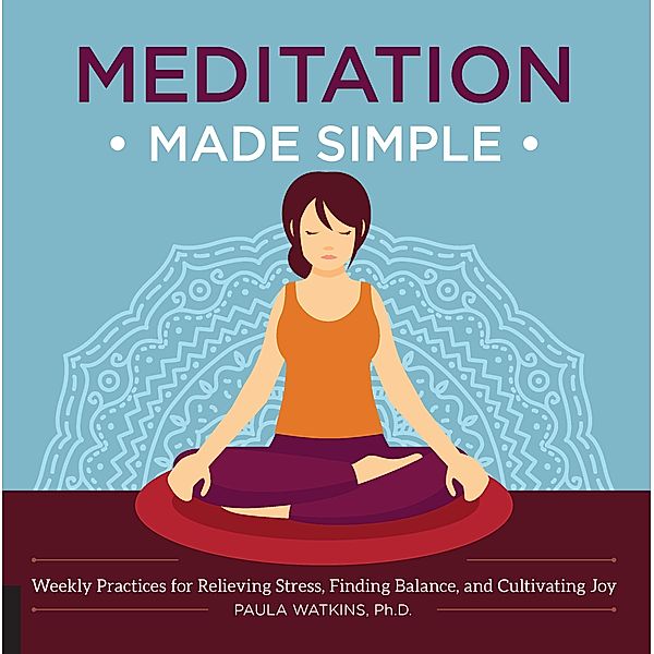 Meditation Made Simple, Paula Watson