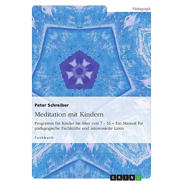 Meditation mit Kindern, Peter Schreiber