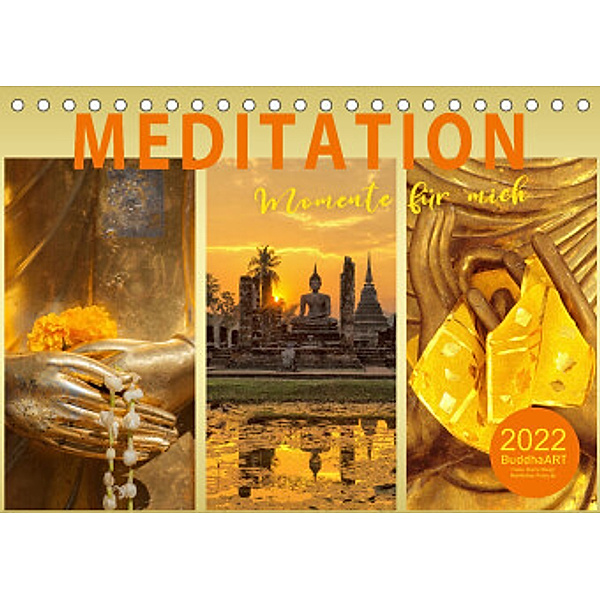 MEDITATION Momente für mich (Tischkalender 2022 DIN A5 quer), BuddhaART