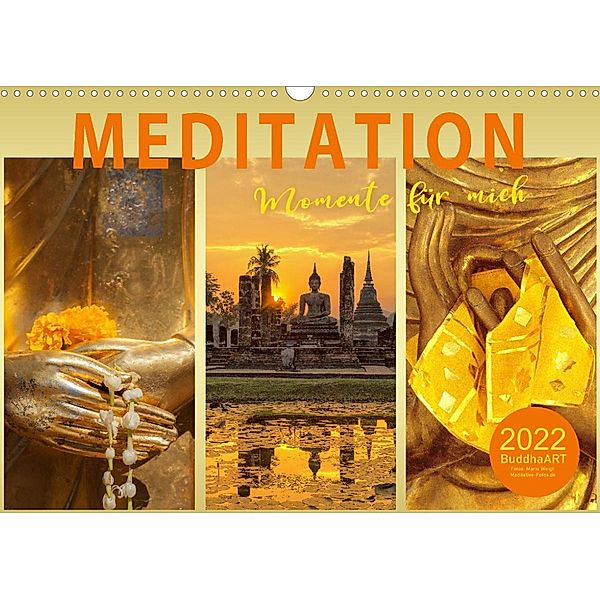 MEDITATION Momente für mich (Wandkalender 2022 DIN A3 quer), BuddhaART