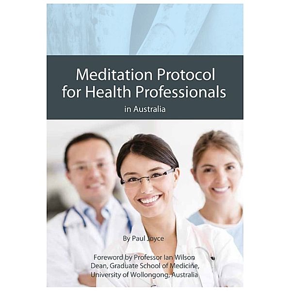 Meditation Protocol for Health Professionals, Paul Joyce