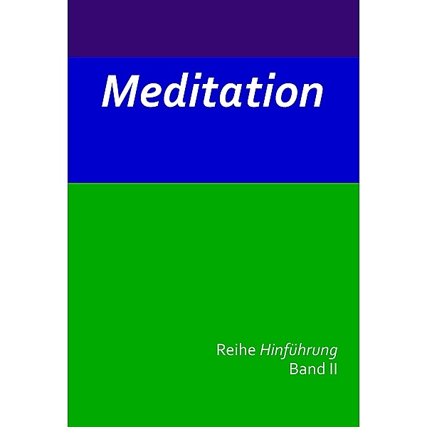 Meditation / Reihe Hinführung Bd.2, Jochen Blumenthal