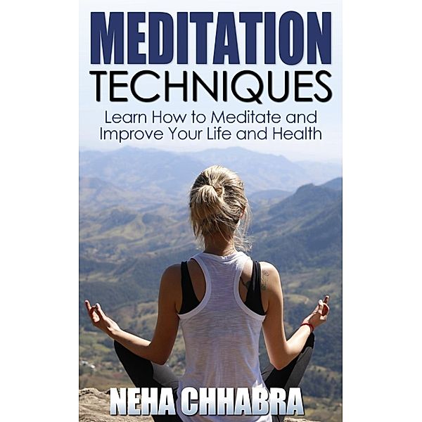 Meditation Techniques, Neha Chhabra