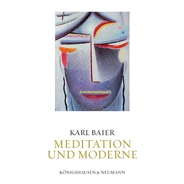 Meditation und Moderne, 2 Bde., Karl Baier