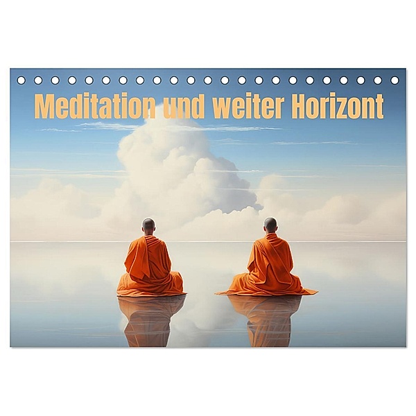Meditation und weiter Horizont (Tischkalender 2025 DIN A5 quer), CALVENDO Monatskalender, Calvendo, Liselotte Brunner-Klaus