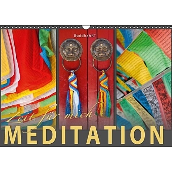 MEDITATION Zeit für mich (Wandkalender 2016 DIN A3 quer), BuddhaART