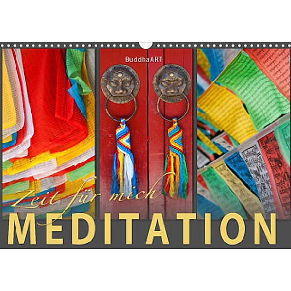 MEDITATION Zeit für mich (Wandkalender 2022 DIN A3 quer), BuddhaART