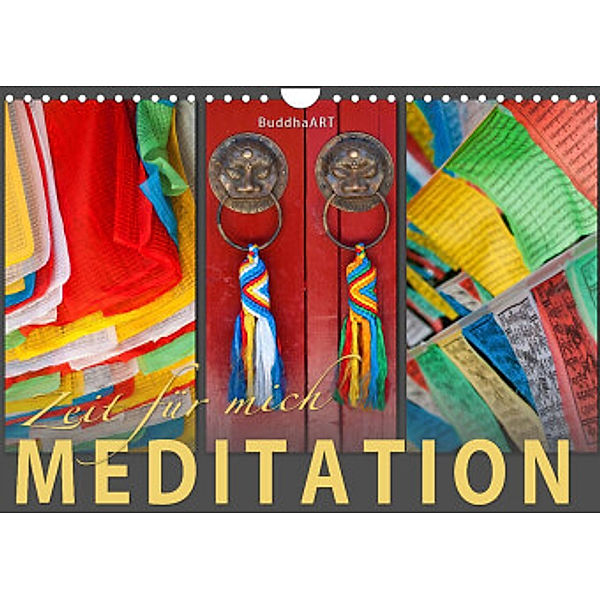 MEDITATION Zeit für mich (Wandkalender 2022 DIN A4 quer), BuddhaART
