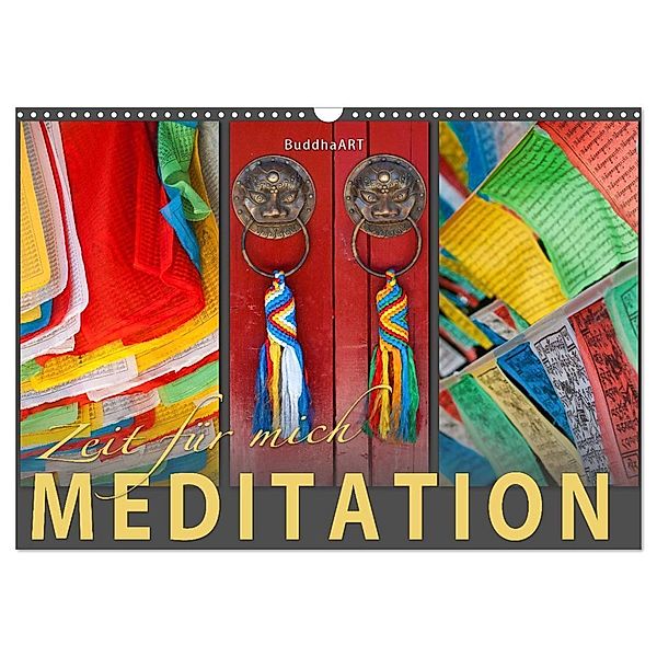 MEDITATION Zeit für mich (Wandkalender 2024 DIN A3 quer), CALVENDO Monatskalender, BuddhaART