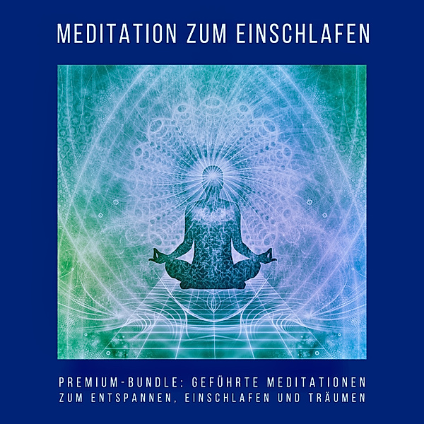 Meditation zum Einschlafen (Premium-Hörbuch-Bundle), Patrick Lynen
