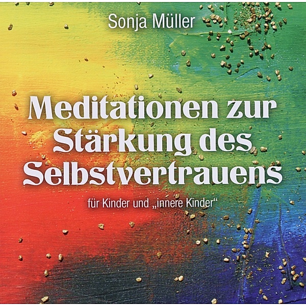 Meditation Zur Stärkung Des Selbstvertrauens, Sonja Müller