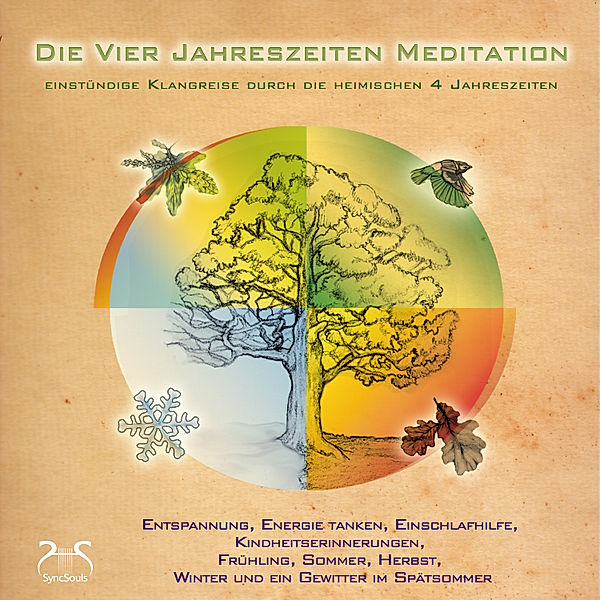 Meditationen - 1 - Die Vier Jahreszeiten Meditation - SyncSouls Natur-Meditationen Vol. 1 - geführte Meditation, Torsten Abrolat, Franziska Diesmann