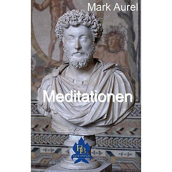 Meditationen, Mark Aurel