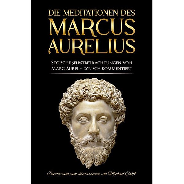 Meditationen des Marcus Aurelius, Marc Aurel, Mark Aurel