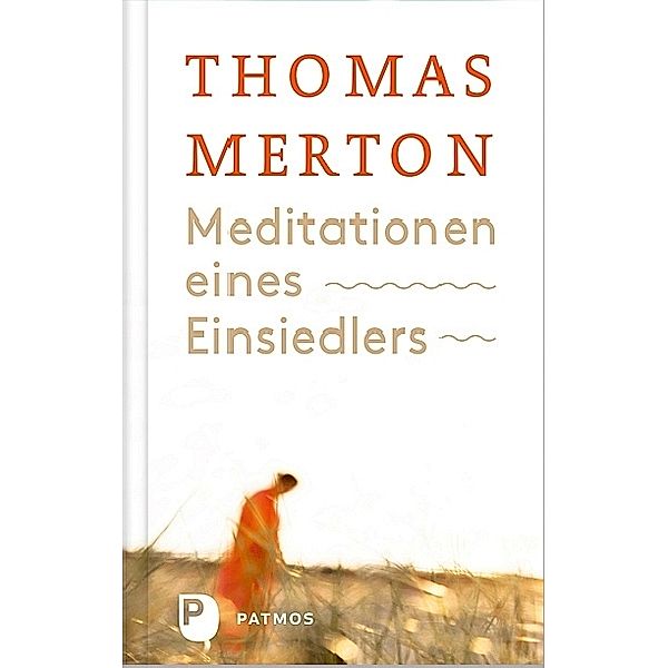 Meditationen eines Einsiedlers, Thomas Merton