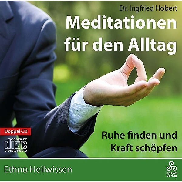 Meditationen für den Alltag,Audio-CD, Ingfried Hobert