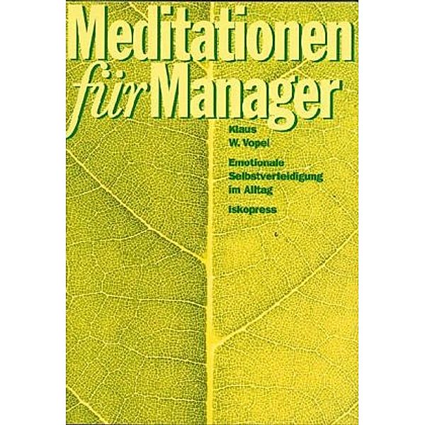 Meditationen für Manager, Klaus W. Vopel