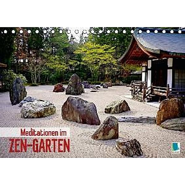 Meditationen im Zen-Garten (Tischkalender 2016 DIN A5 quer), Calvendo
