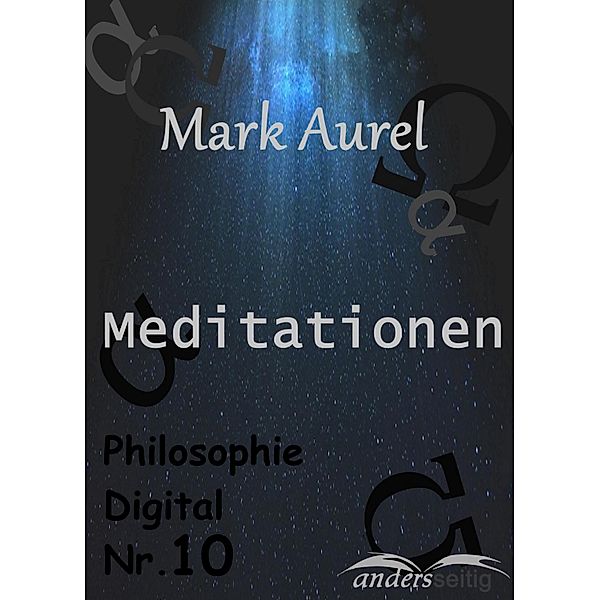 Meditationen / Philosophie Digital, Mark Aurel