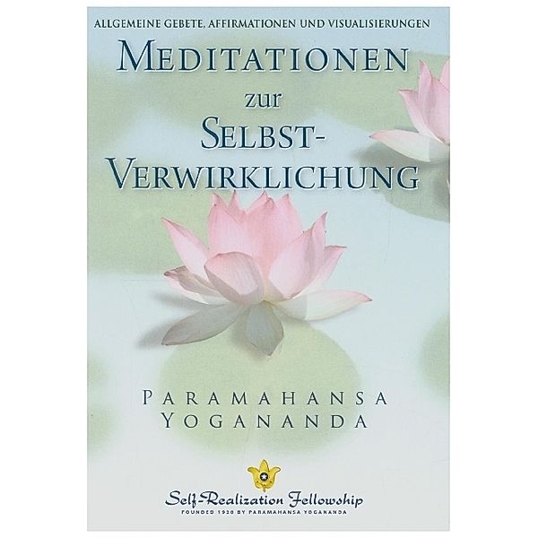 Meditationen zur Selbstverwirklichung, Paramahansa Yogananda