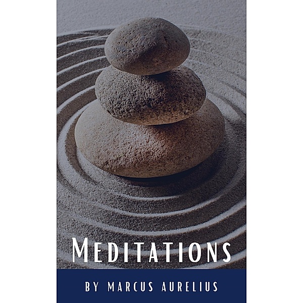 Meditations, Marcus Aurelius, Classics Hq