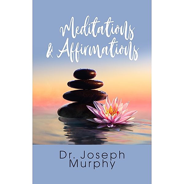 Meditations & Affirmations / G&D Media, Joseph Murphy