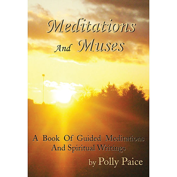 Meditations and Muses, Polly Paice