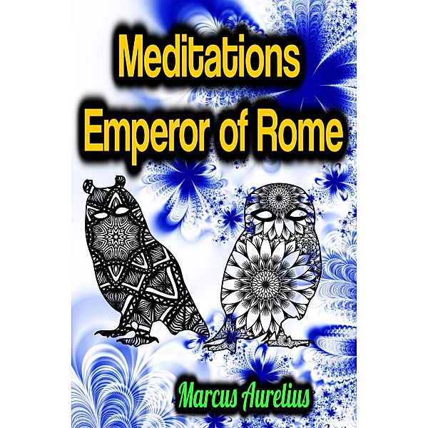Meditations Emperor of Rome, Marcus Aurelius