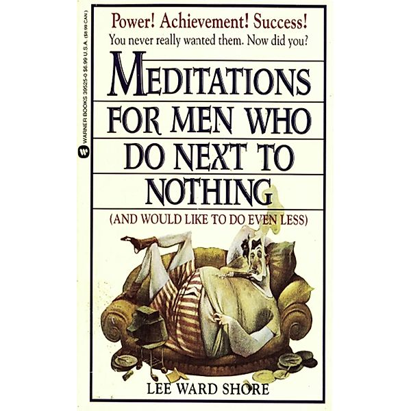 Meditations for Men Who Do Next to Nothing (and Would Like to Do Even Less), N. K. Peske, B. J. Pennacchini
