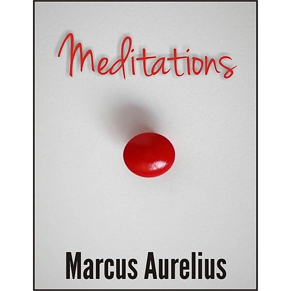 Meditations (Illustrated), Marcus Aurelius