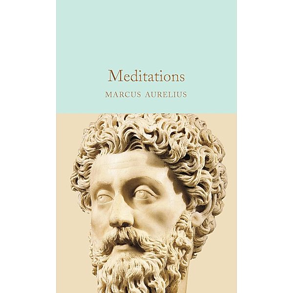 Meditations / Macmillan Collector's Library, Marcus Aurelius