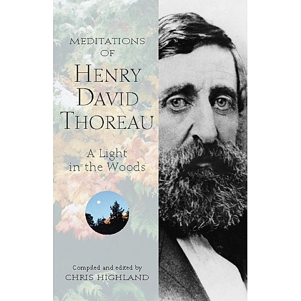 Meditations of Henry David Thoreau / Nature's Inspiration, Chris Highland