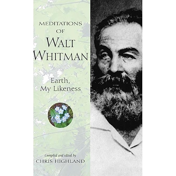 Meditations of Walt Whitman / Nature's Inspiration, Chris Highland