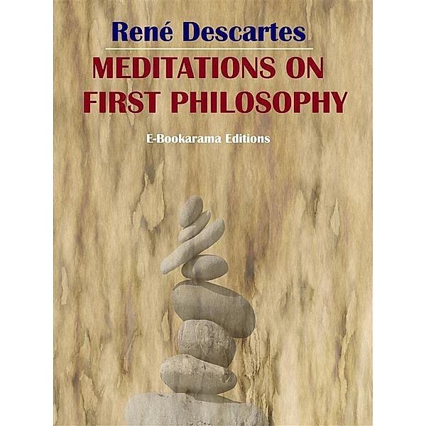 Meditations on First Philosophy, René Descartes