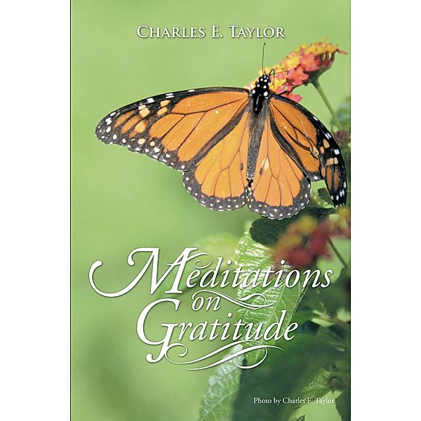 Meditations on Gratitude, Charles E. Taylor